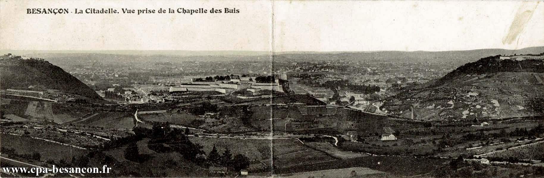 BESANÇON - La Citadelle. Vue prise de la Chapelle des Buis